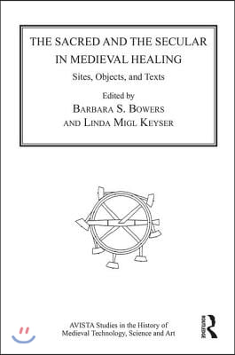 Sacred and the Secular in Medieval Healing