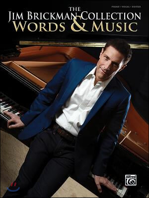 The Jim Brickman Collection, Words &amp; Music: Piano Solo &amp; Piano/Vocal/Guitar