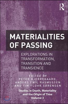 Materialities of Passing