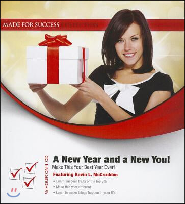 A New Year and a New You!: Make This Your Best Year Ever!