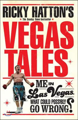 The Ricky Hatton's Vegas Tales
