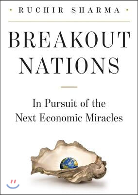 Breakout Nations: In Pursuit of the Next Economic Miracles