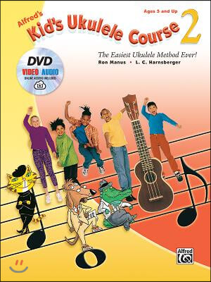 Alfred's Kid's Ukulele Course 2: The Easiest Ukulele Method Ever!, Book, DVD & Online Video/Audio