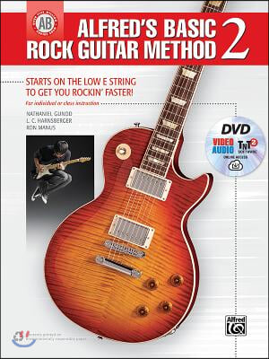 Alfred's Basic Rock Guitar Method, Bk 2: Starts on the Low E String to Get You Rockin' Faster!, Book, DVD & Online Video/Audio/Software