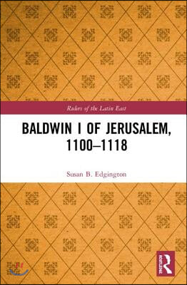 Baldwin I of Jerusalem, 1100-1118