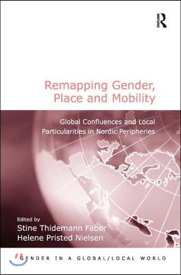 Remapping Gender, Place and Mobility