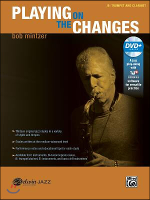 Playing on the Changes: B-Flat Trumpet &amp; Clarinet, Book &amp; DVD