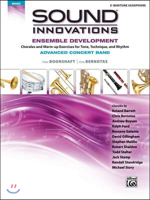 Sound Innovations for Concert Band -- Ensemble Development for Advanced Concert Band: E-Flat Baritone Saxophone