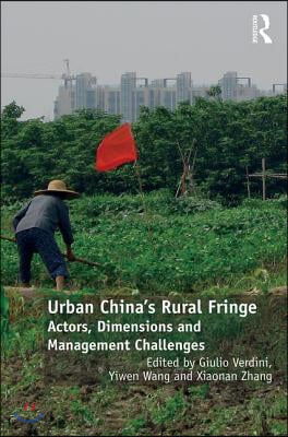 Urban China&#39;s Rural Fringe