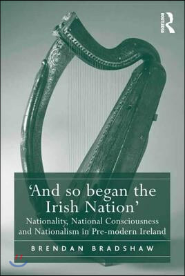 &#39;And so began the Irish Nation&#39;