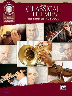 Easy Classical Themes Instrumental Solos for Strings: Cello, Book &amp; Online Audio/Software/PDF