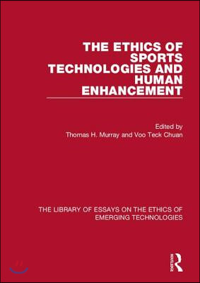 The Ethics of Sports Technologies and Human Enhancement