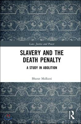 Slavery and the Death Penalty