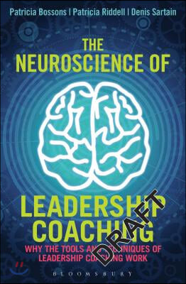 The Neuroscience of Leadership Coaching