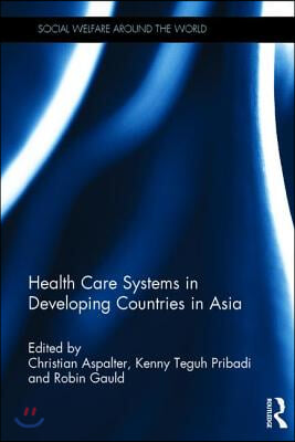 Health Care Systems in Developing Countries in Asia