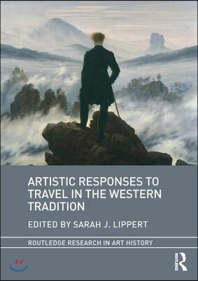 Artistic Responses to Travel in the Western Tradition