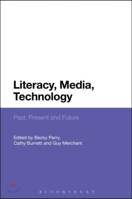 Literacy, Media, Technology: Past, Present and Future