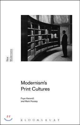 Modernism&#39;s Print Cultures