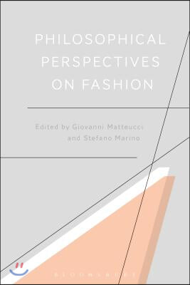 Philosophical Perspectives on Fashion