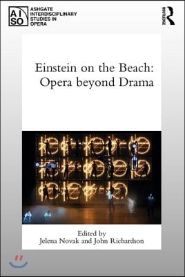 Einstein on the Beach: Opera beyond Drama