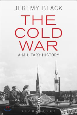 The Cold War: A Military History