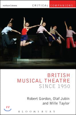 British Musical Theatre Since 1950