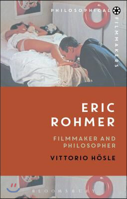 Eric Rohmer: Filmmaker and Philosopher