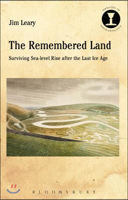 The Remembered Land: Surviving Sea-Level Rise After the Last Ice Age