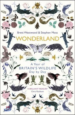 Wonderland: A Year of Britain's Wildlife, Day by Day