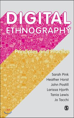 Digital Ethnography: Principles and Practice