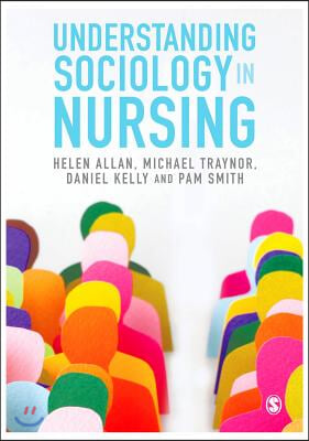 A Understanding Sociology in Nursing