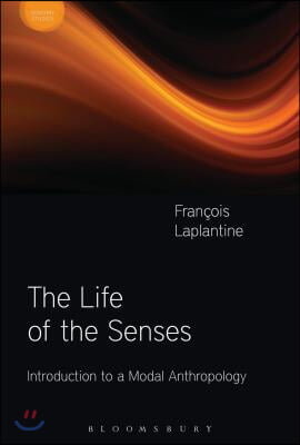 Life of the Senses