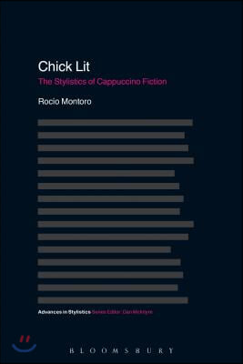Chick Lit: The Stylistics of Cappuccino Fiction