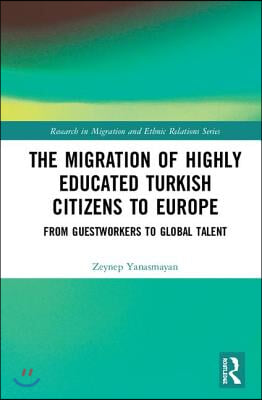 Migration of Highly Educated Turkish Citizens to Europe