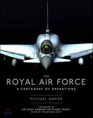 The Royal Air Force: A Centenary of Operations