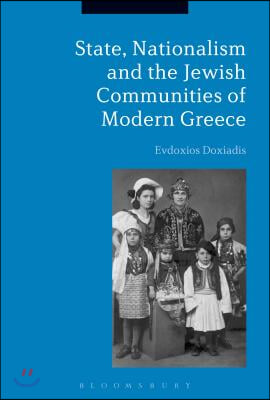 State, Nationalism, and the Jewish Communities of Modern Greece