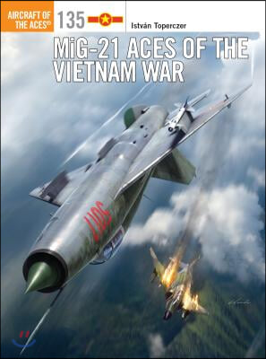 Mig-21 Aces of the Vietnam War