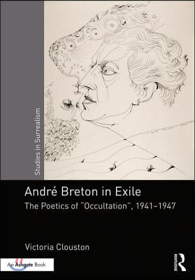 Andr&#233; Breton in Exile