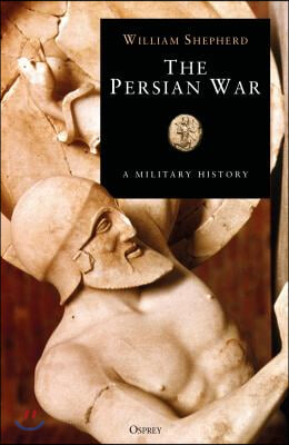 The Persian War in Herodotus and Other Ancient Voices