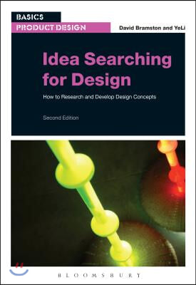 Idea Searching for Design: How to Research and Develop Design Concepts