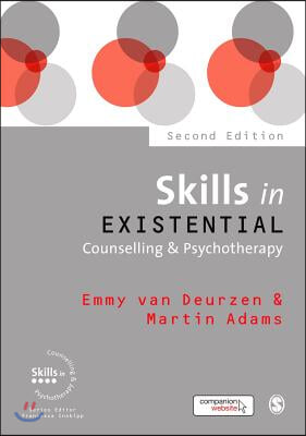 Skills in Existential Counselling &amp; Psychotherapy