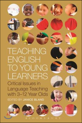 Teaching English to Young Learners: Critical Issues in Language Teaching with 3-12 Year Olds