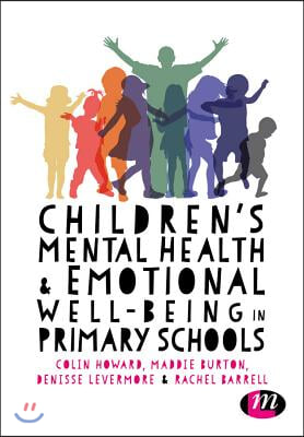 Children&#39;s Mental Health &amp; Emotional Well-Being in Primary Schools