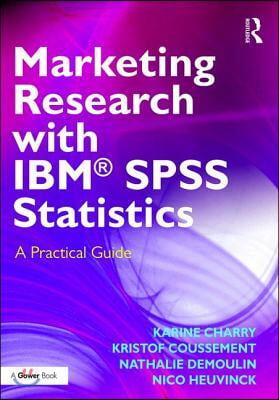 Marketing Research with IBM® SPSS Statistics