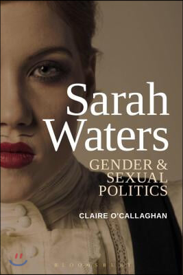 Sarah Waters: Gender and Sexual Politics