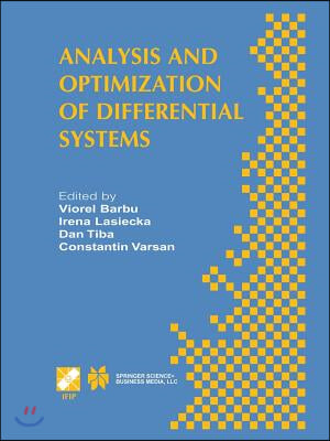 Analysis and Optimization of Differential Systems: Ifip Tc7 / Wg7.2 International Working Conference on Analysis and Optimization of Differential Syst