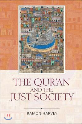 The Qur&#39;an and the Just Society