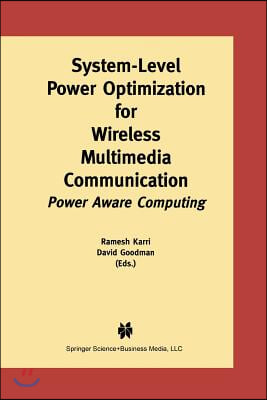 System-Level Power Optimization for Wireless Multimedia Communication: Power Aware Computing