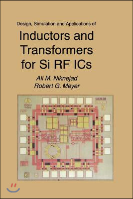 Design, Simulation and Applications of Inductors and Transformers for Si RF ICS