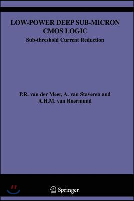 Low-Power Deep Sub-Micron CMOS Logic: Sub-Threshold Current Reduction